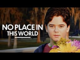 No Place In This World | Feature Film
