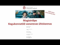 Magistriõppe infotund: Kogukonnatöö vananevas ühiskonnas