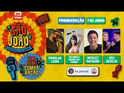 SÃO JOÃO DE CARUARU AO VIVO: Shows de Juliana e Bonde do Forró, Wesley Safadão & Seu Desejo 07.06