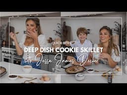 Making My Viral Deep Dish Cookie Skillet with Forrest!