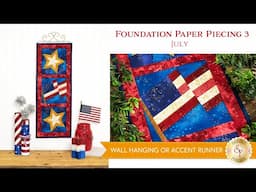 Foundation Paper Piecing Series 3 - July | Shabby Fabrics
