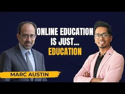 Why Online Education Is Becoming Just Education | Dr. Marc Austin, Vice Provost, @montclairstateu