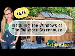 Installing The Windows of the Bellerose Greenhouse by Backyard Discovery - PART 6