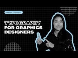 Mastering Typography for Graphic Designers! (Pt 3 of FREE Course) #typography #graphicdesign #design