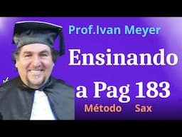 Explicando a Página 183 . Método de Sax            Prof Ivan Meyer
