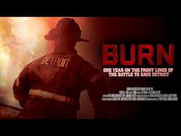 Firefighters risk their lives to save a city written off as dead | Burn (2014) | Full Film