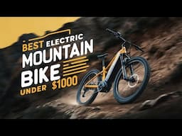 🌟Top 5 Best Electric Mountain Bike under $1000 Reviews in 2025