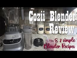 Cozii Pro Series Blender Review & 2 Simple Recipes