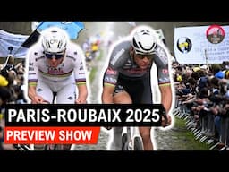 Paris Roubaix 2025 Preview Show - Mathieu van der Poel vs Tadej Pogacar vs Wout van Aert?