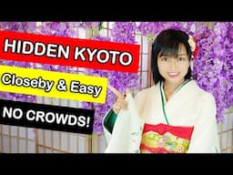 KYOTO 2024 HIDDEN GEMS! Places with No Crowds