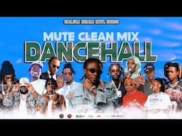 Dancehall Mix 2025 Clean |MUTE | Clean Dancehall Mix 2025 Masicka,Kraff,450,Jamal