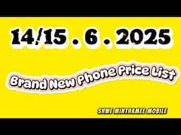 Phone Price List / ဖုန်းစျေးနှုန်းလေးများ