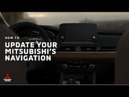 How to Update the Mitsubishi Outlander & Outlander Plug-in Hybrid SUV Navigation