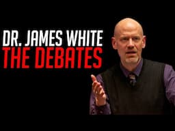 James White - The Debates