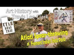 Atlatls at Fremont Indian State Park
