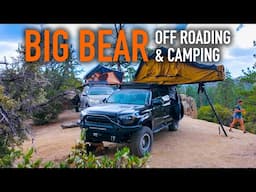 Big Bear Mountain Dispersed Camping & Off Roading S1E5