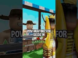 POV: Waiting for SEEDS in GROW A GARDEN be like. #growagarden #roblox #growagardenroblox #fyp