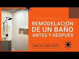 ¡Mira la remodelación de un baño!