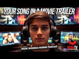 How to Get Your Song in a Movie Trailer: Music Supervisor Secrets REVEALED!
