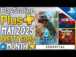 PS PLUS May 2025 Games Revealed - PRETTY GOOD MONTH! (PlayStation Plus May Games 2025 PS+ Essential)