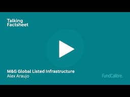 M&G Global Listed Infrastructure: a snapshot with Alex Araujo