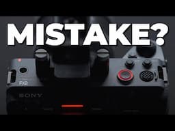 WHAT ON EARTH is Sony Thinking with the FX2??