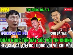 🔴TRỰC TIẾP: DOÃN NGỌC TÂN GÂY SỐC VỚI TIN KHỦNG, HLV KIM CẢI TỔ LỰC LƯỢNG VỚI VŨ KHÍ MỚI