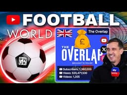 How Much Has Gary Neville's The Overlap Earned From YouTube?