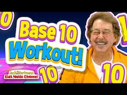 The Base 10 Number System Workout! | Jack Hartmann