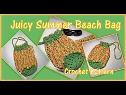 Learn To Crochet The Juicy Summer Beach Bag Crochet Pattern #crochet #crochetbag