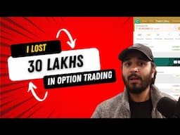 How i Lost 30 Lakhs in Options Trading - And my plan to recover it