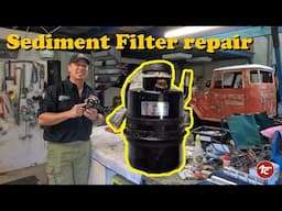 Sediment fuel filter restoration, Rusted and Damaged