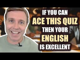 If You ACE This Quiz, Your English is Excellent! 💯