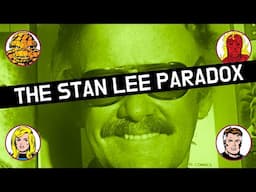 The Stan Lee Paradox: An Editorial