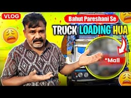 Papa ka tabiyat kharab ho gaya 🤒 || Truck humara bhaut mushkil se loding hua 😔 #vtravelvlogs