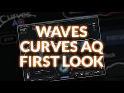 Waves Curves AQ - We Take Our First Look