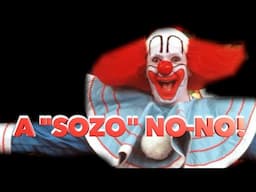 Forget Bozo - This is a "SOZO" No No!