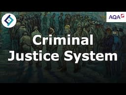 Criminal Justice System | Crime & Deviance | AQA A Level Sociology