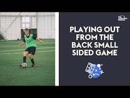 Playing Out From The Back Small Sided Game (11-12) ⚽️