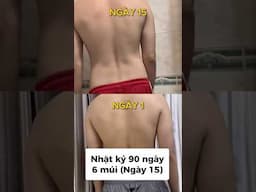 1 phần 6 chặn đường rùi, xem thay đổi thế nào đây 🤔 #nhatky90ngaysaumui #ngay15