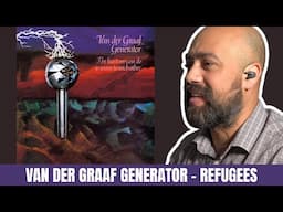 First Time Hearing Van der Graaf Generator – “Refugees” Reaction by Classical Guitarist