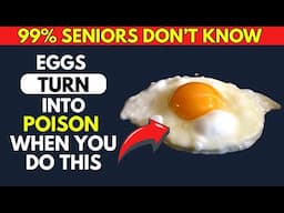 Mistakes That Make Eggs Harmful to Your Health (senior health, for the elderly, common mistakes)