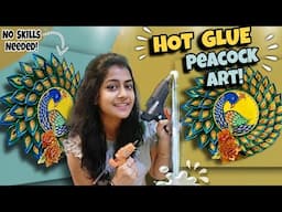 🔥"Hot Glue Gun Peacock Art 🦚 | Best Out of Waste DIY Wall Decor ideas!"