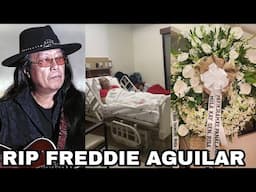 PUMANAW NA! FREDDIE AGUILAR CAUSE OF DEATH MGA HULING SANDALI BAGO PUMANAW si FREDDIE AGUILAR