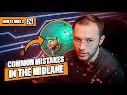 Common MISTAKES in the Mid Lane | How To Dota 2