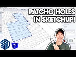 All the Ways to PATCH HOLES in SketchUp!