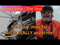 Boost Bike - How far will it Really assist me?