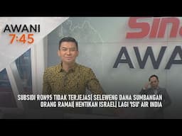 [LANGSUNG] #AWANI745 | 16 Jun 2025