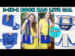 2-in-1 FREE Crochet BOOK BAG Pattern - LIVE CAL Part 2