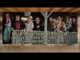 Wild West Frontier Festival - June 7th & 8th, 2025